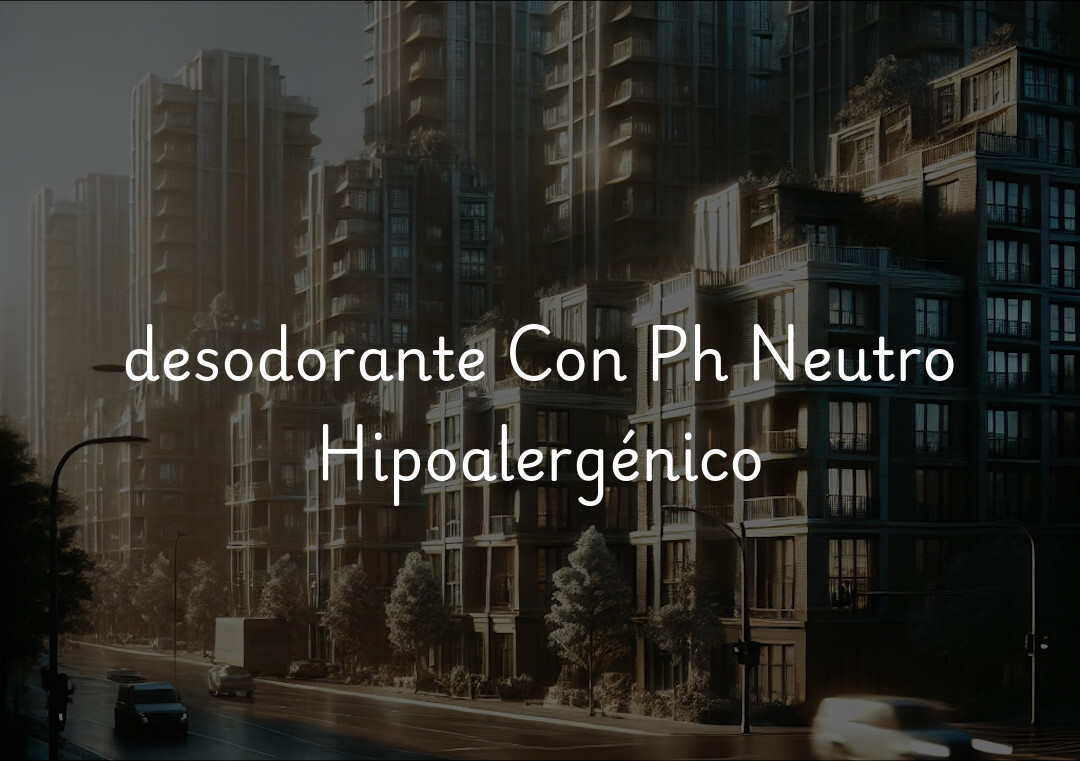 desodorante Con Ph Neutro Hipoalergénico