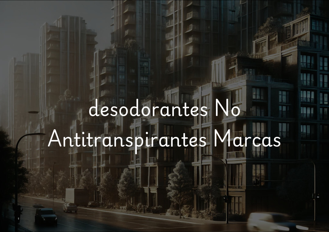 desodorantes No Antitranspirantes Marcas