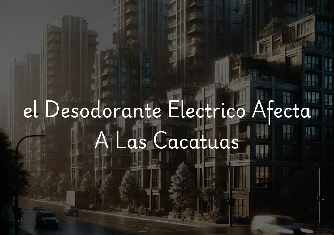 el Desodorante Electrico Afecta A Las Cacatuas
