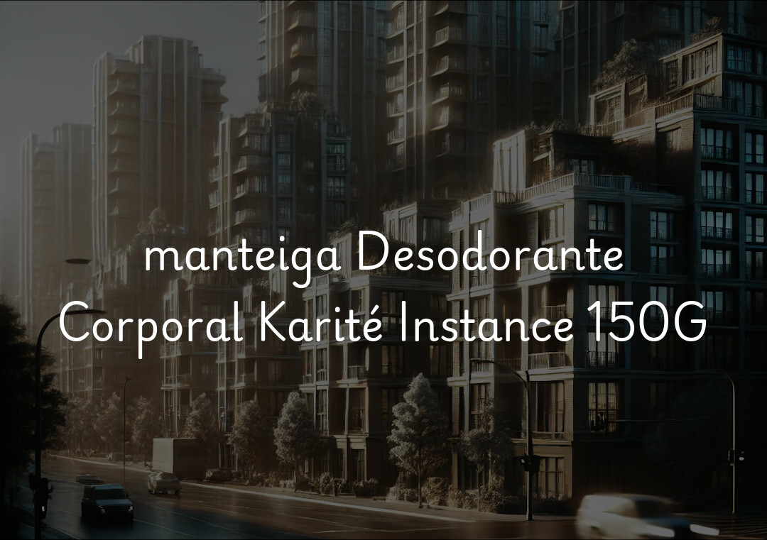 manteiga Desodorante Corporal Karité Instance 150G