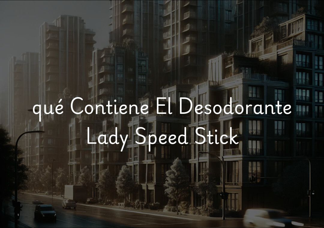 qué Contiene El Desodorante Lady Speed Stick